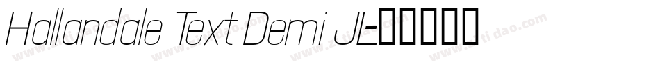 Hallandale Text Demi JL字体转换